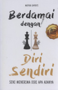 Image of Berdamai dengan Diri Sendiri: Seni Menerima Diri Apa Adanya