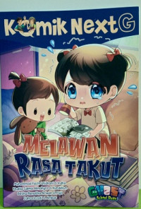 Image of Melawan Rasa Takut : Komik Next G
