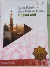 Image of Buku Pembina Bina Pribadi Islami Tingkat Dini : 2B