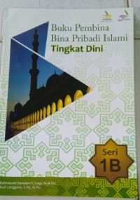 Image of Buku Pembina Bina Pribadi Islami Tingkat Dini : 1B