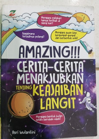Image of Amazing : Cerita-cerita menakjubkan tentang keajaiban langit
