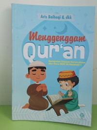 Image of Menggenggam Qur'an : Kumpulan Cerpen Karya Siswa dan Guru SDIT Al Hasanah 1