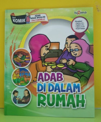Image of Adab di dalam Rumah : Komik:  Adab Anak Muslim