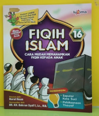 Image of Fiqih Islam : Cara Mudah Memahamkan fiqih kepada anak : 16