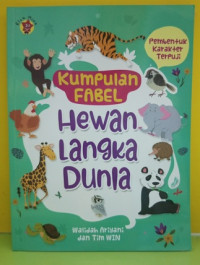 Image of Kumpulan Fabel : Hewan Langka Dunia