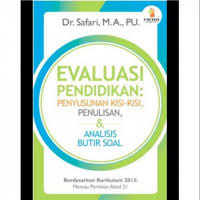 Image of Evaluasi Pendidikan Penyusunan Kisi-Kisi, Penulisan & Anlisisi Butir Soal